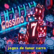 jogos de tunar carro